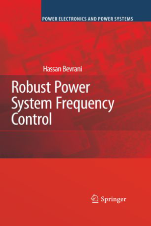 Robust Power System Frequency Control, First Edition